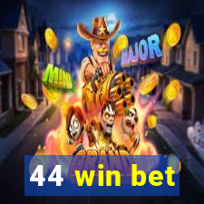 44 win bet